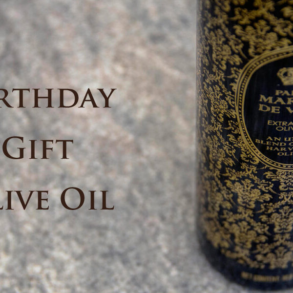 誕生日プレゼントにオリーブオイルを贈りたい！選び方のポイントとおすすめのオリーブオイル